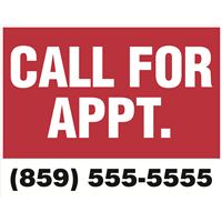 Yard Signs - Call For Appointment