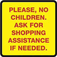 SAFETY WINDOW SIGN - PLEASE NO CHILDREN - 11.5x11.5 SAFETY WINDOW SIGN - PLEASE NO CHILDREN - 11.5x11.5